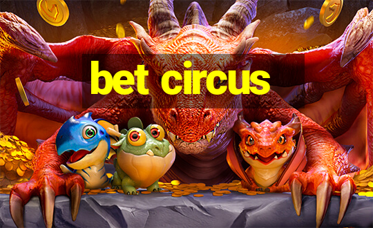 bet circus