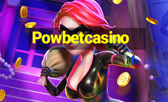 Powbetcasino