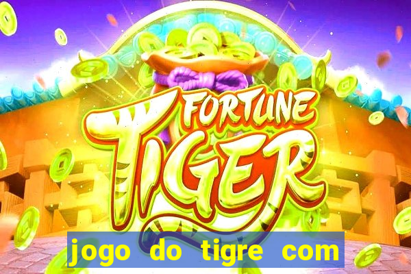 jogo do tigre com bonus gratis sem deposito