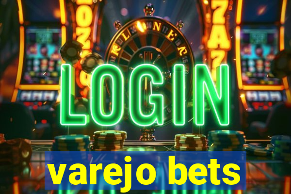 varejo bets