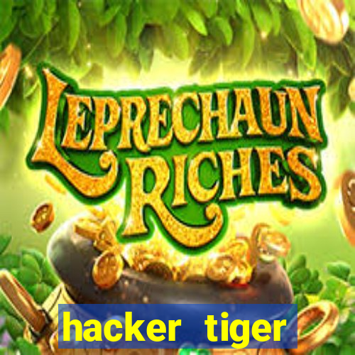 hacker tiger fortune gratis