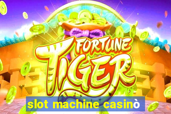 slot machine casinò