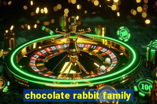 chocolate rabbit family