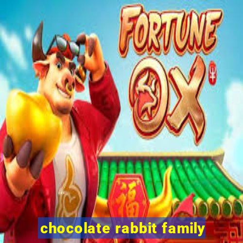 chocolate rabbit family