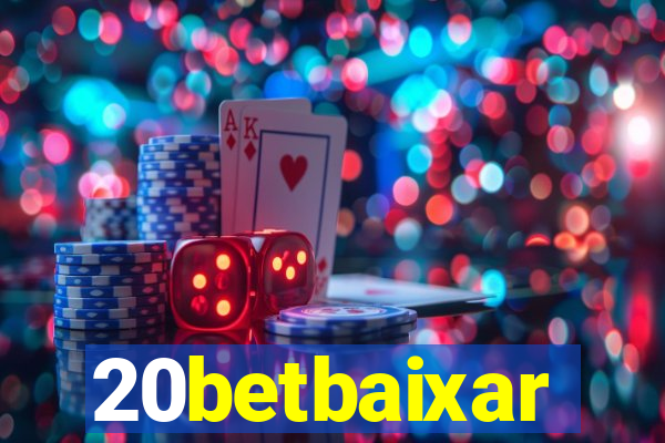 20betbaixar