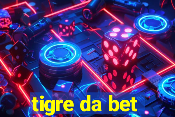 tigre da bet