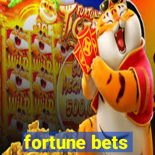 fortune bets