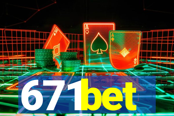 671bet