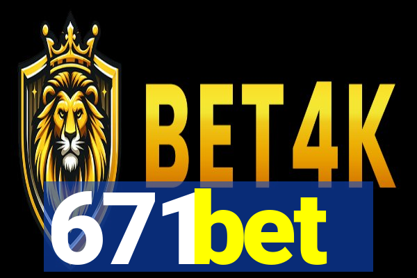 671bet