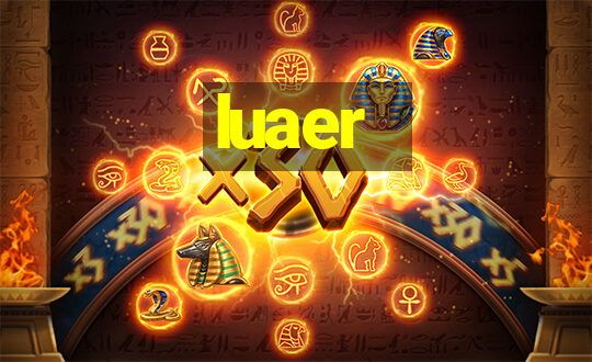 luaer