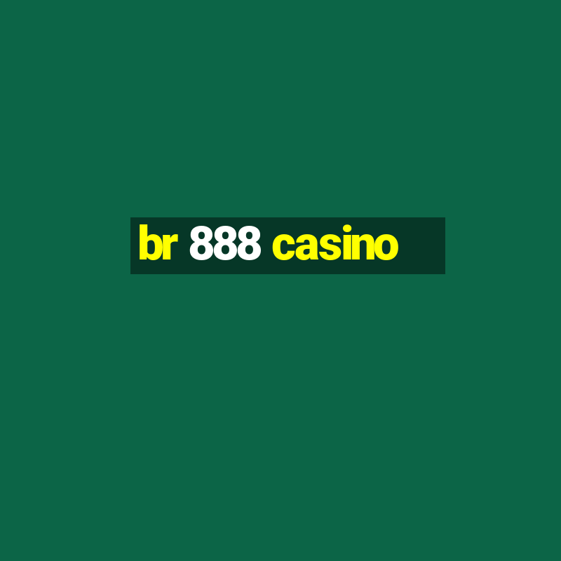 br 888 casino