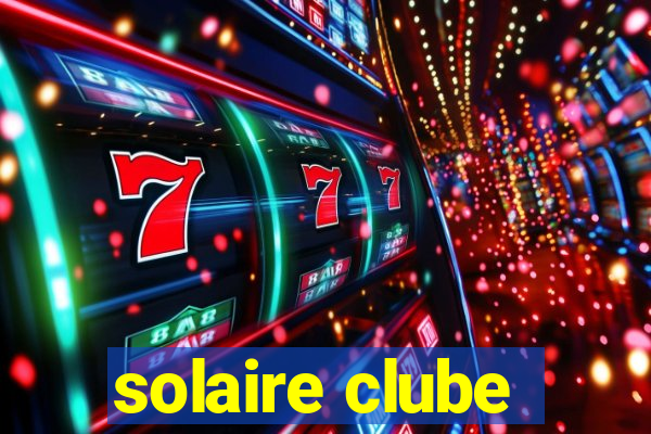 solaire clube