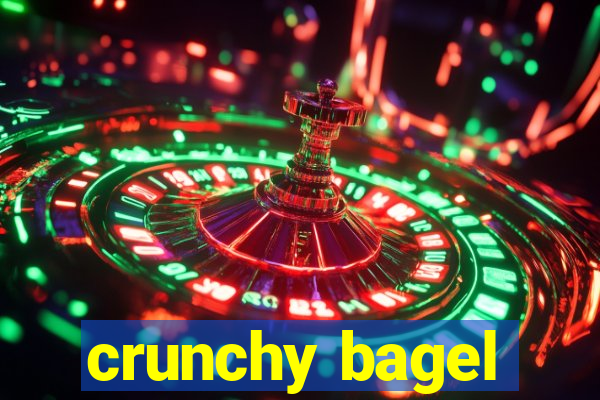 crunchy bagel