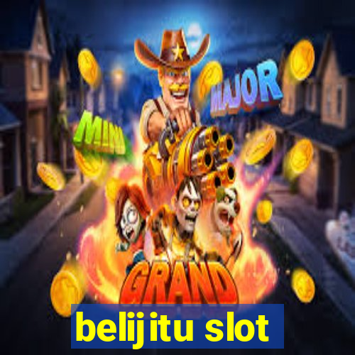 belijitu slot