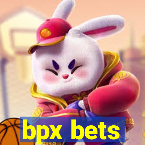 bpx bets