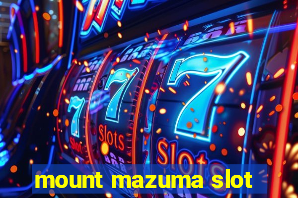 mount mazuma slot