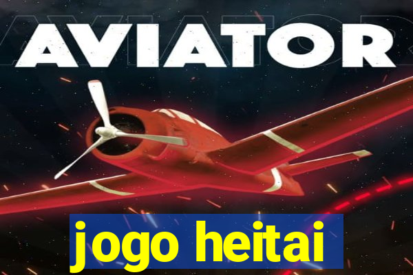 jogo heitai