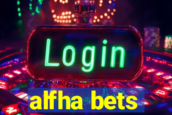 alfha bets