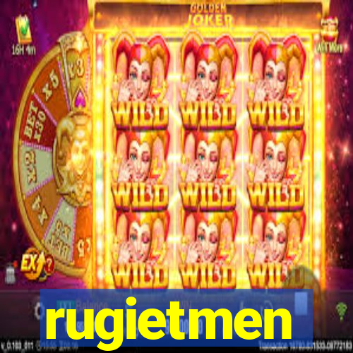 rugietmen