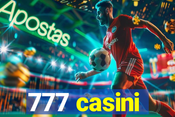 777 casini