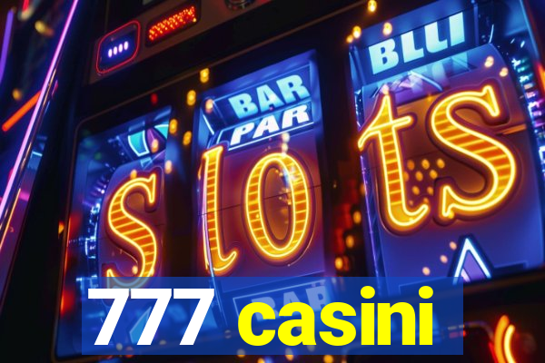 777 casini