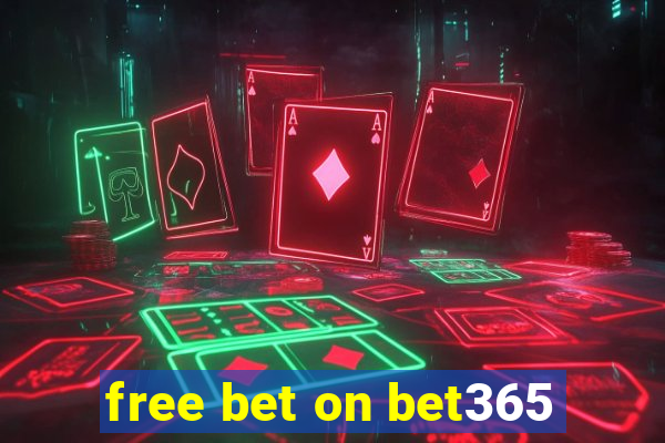 free bet on bet365