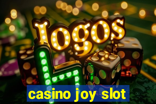 casino joy slot