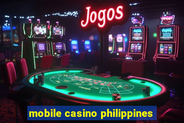 mobile casino philippines