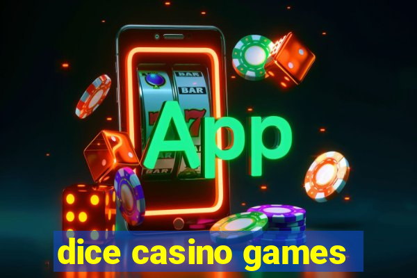 dice casino games