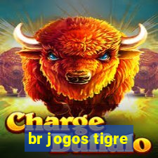 br jogos tigre