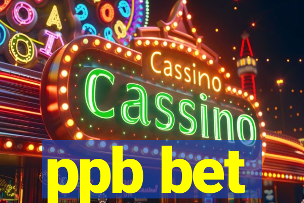 ppb bet