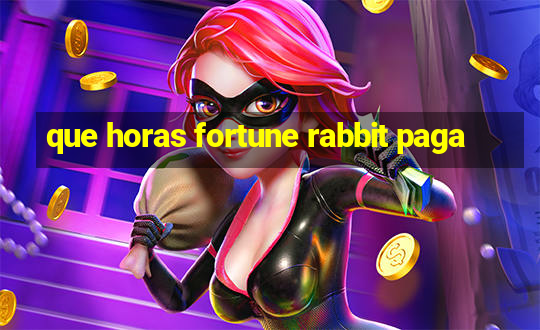 que horas fortune rabbit paga