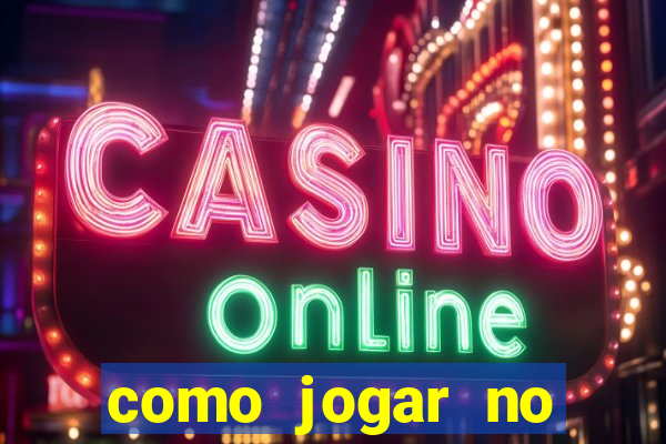 como jogar no cassino betano