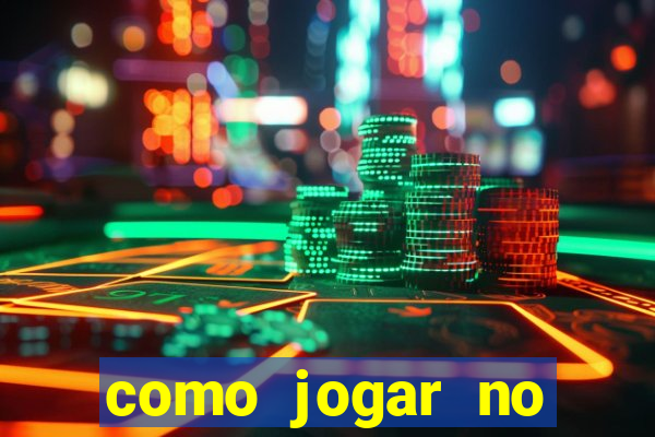 como jogar no cassino betano