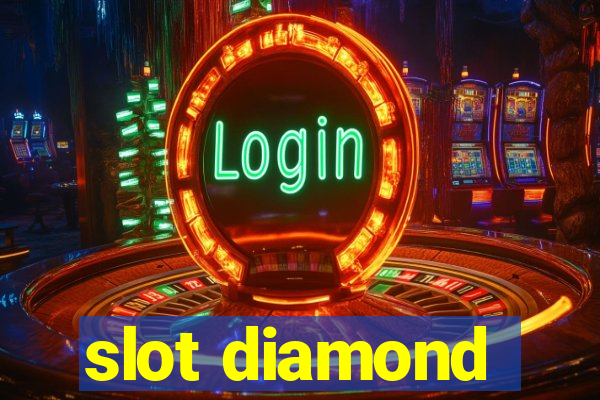 slot diamond