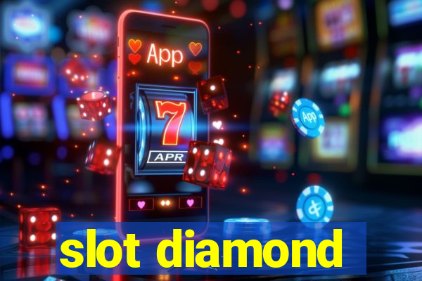 slot diamond