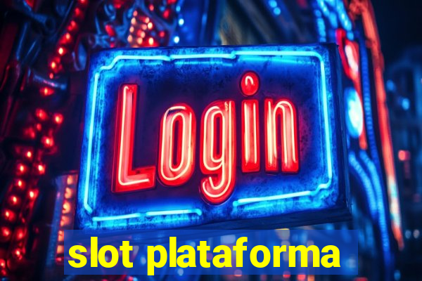 slot plataforma