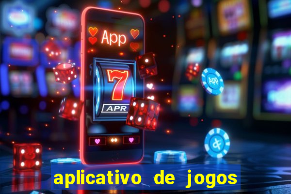 aplicativo de jogos que pagam