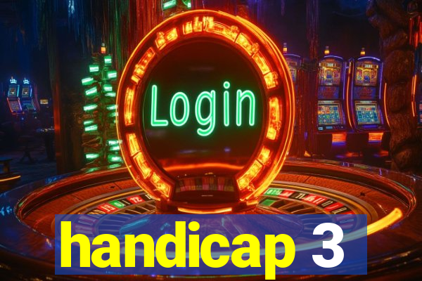 handicap 3