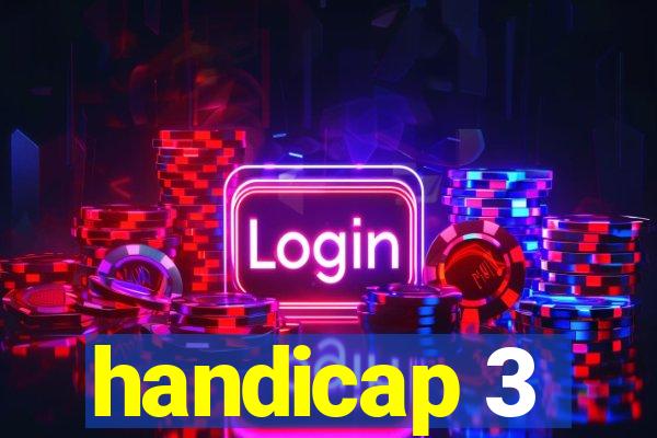 handicap 3