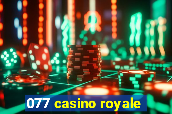 077 casino royale