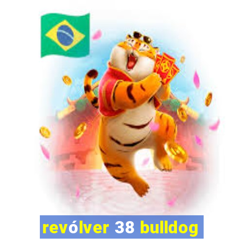 revólver 38 bulldog