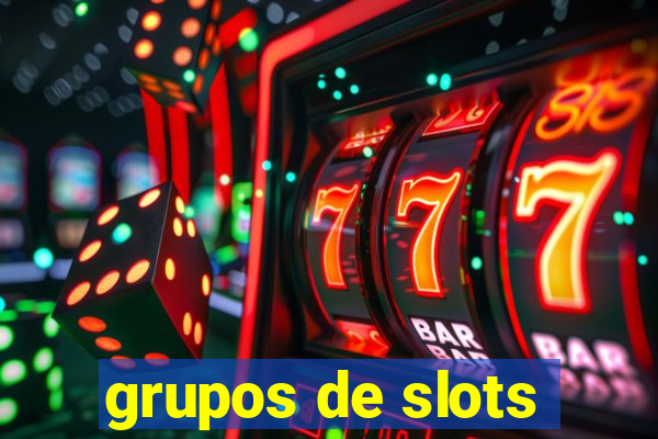 grupos de slots