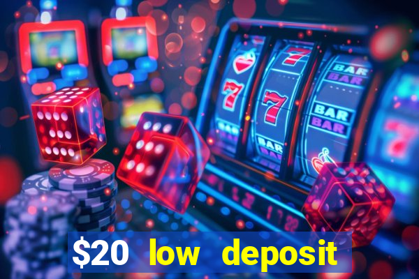 $20 low deposit casinos in nz