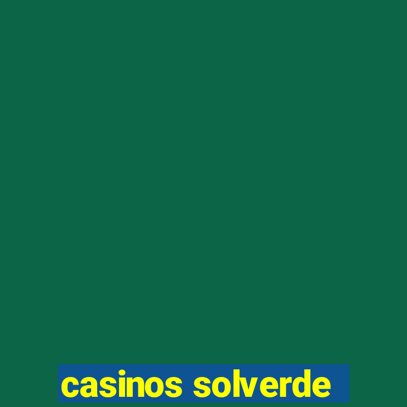 casinos solverde