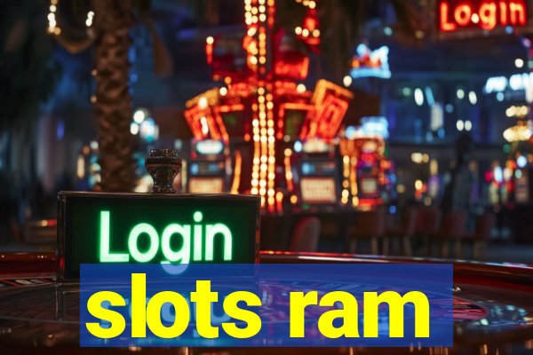 slots ram