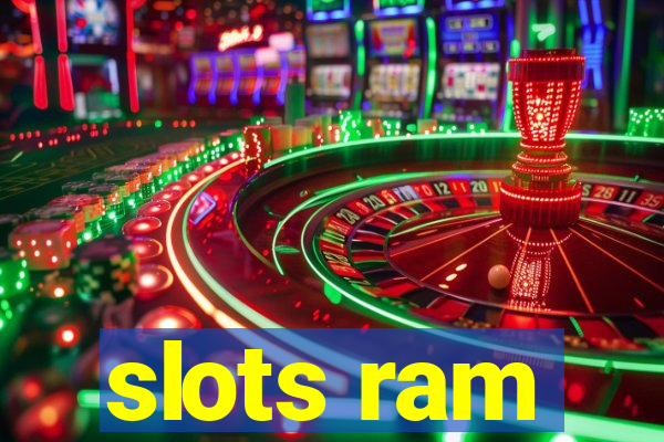 slots ram