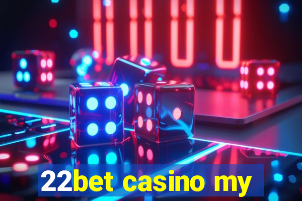 22bet casino my