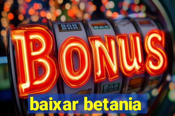 baixar betania