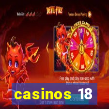 casinos 18